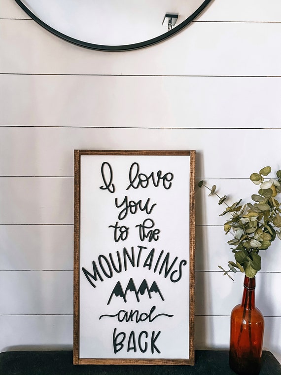 I love you to the mountains and back sign - wooden sign - 3D lettered sign - laser cut sign - handmade sign
