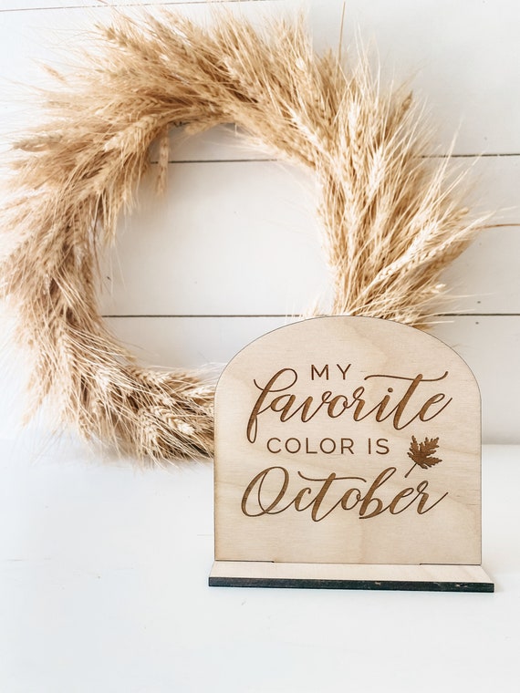 My favorite color is October - wooden sign - fall sign - engraved fall decor - fall decor - October sign - fall stand