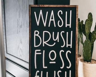 Wash brush floss flush - bathroom sign - bathroom decor - rustic - wood sign