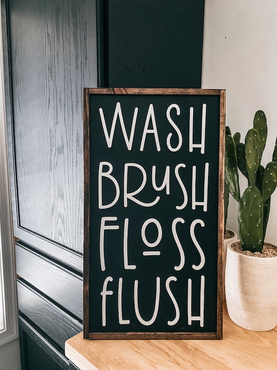 Wash brush floss flush - bathroom sign - bathroom decor - rustic - wood sign