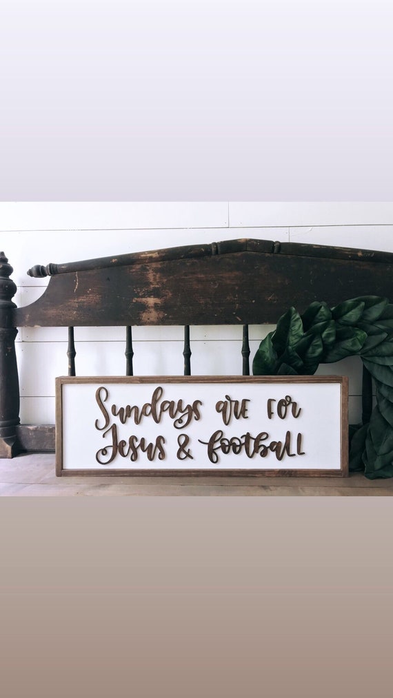 Sundays are for jesus and football sign - football sign - jesus sign - 3d sign