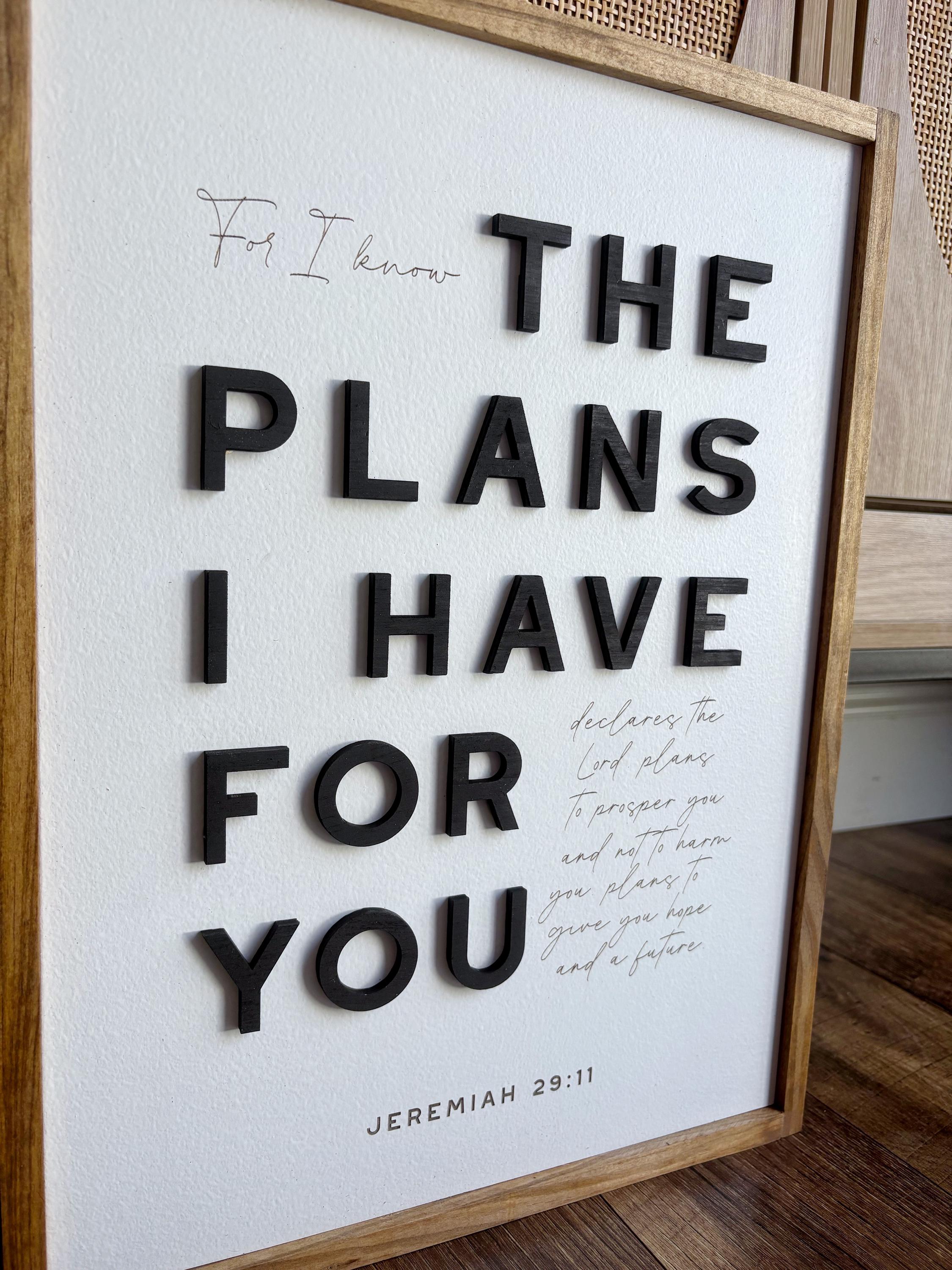 For I Know the Plans I Have for You Sign - Scripture Sign