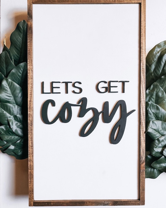 Let’s get cozy - 3D sign - home decor