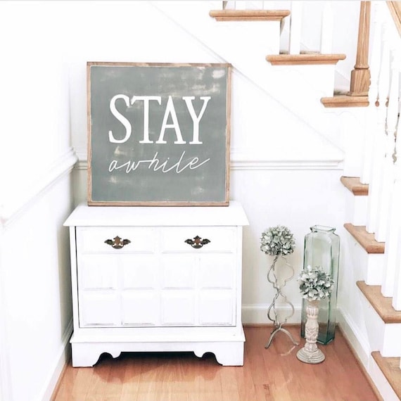 Stay a while - farmhouse sign - stay a while sign - welcome sign - entryway - wood sign