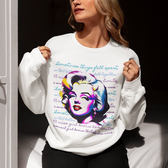 Marilyn Monroe Contemporary Pop Art Inspirational Quote Sweatshirt