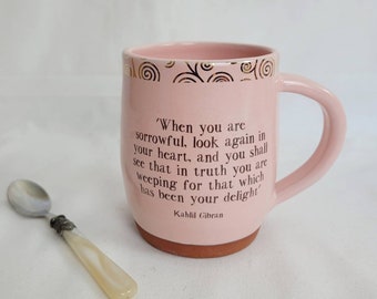 Handmade inspirational quote mug, handmade mug with Kahlil Gibran quote, gold spiral pattern, gold decoration