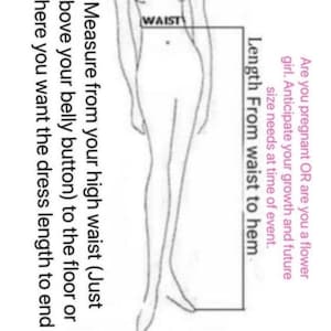 Op de afbeelding: Een lijntekening van een vrouwenlichaam met maten voor de borst, taille en lengte van de taille tot de zoom. De tekst "Bent u zwanger OF bent u een bloemenmeisje. Anticipeer op uw groei en toekomstige maatbehoeften op het moment van de gebeurtenis." is inbegrepen. De tekst "Meet vanaf uw hoge taille (net boven uw navel) tot de vloer of waar u de lengte van de jurk wilt hebben" is inbegrepen. De tekst "Voeg de hoogte van de hakken toe, indien van toepassing" is inbegrepen.