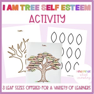 May include: Educational activity sheets with the text "I AM TREE SELF ESTEEM ACTIVITY". The sheets include tree outlines, leaf shapes, and prompts like "I am...". The image features a pink and purple border and text that says "3 LEAF SIZES OFFERED FOR A VARIETY OF LEARNERS".