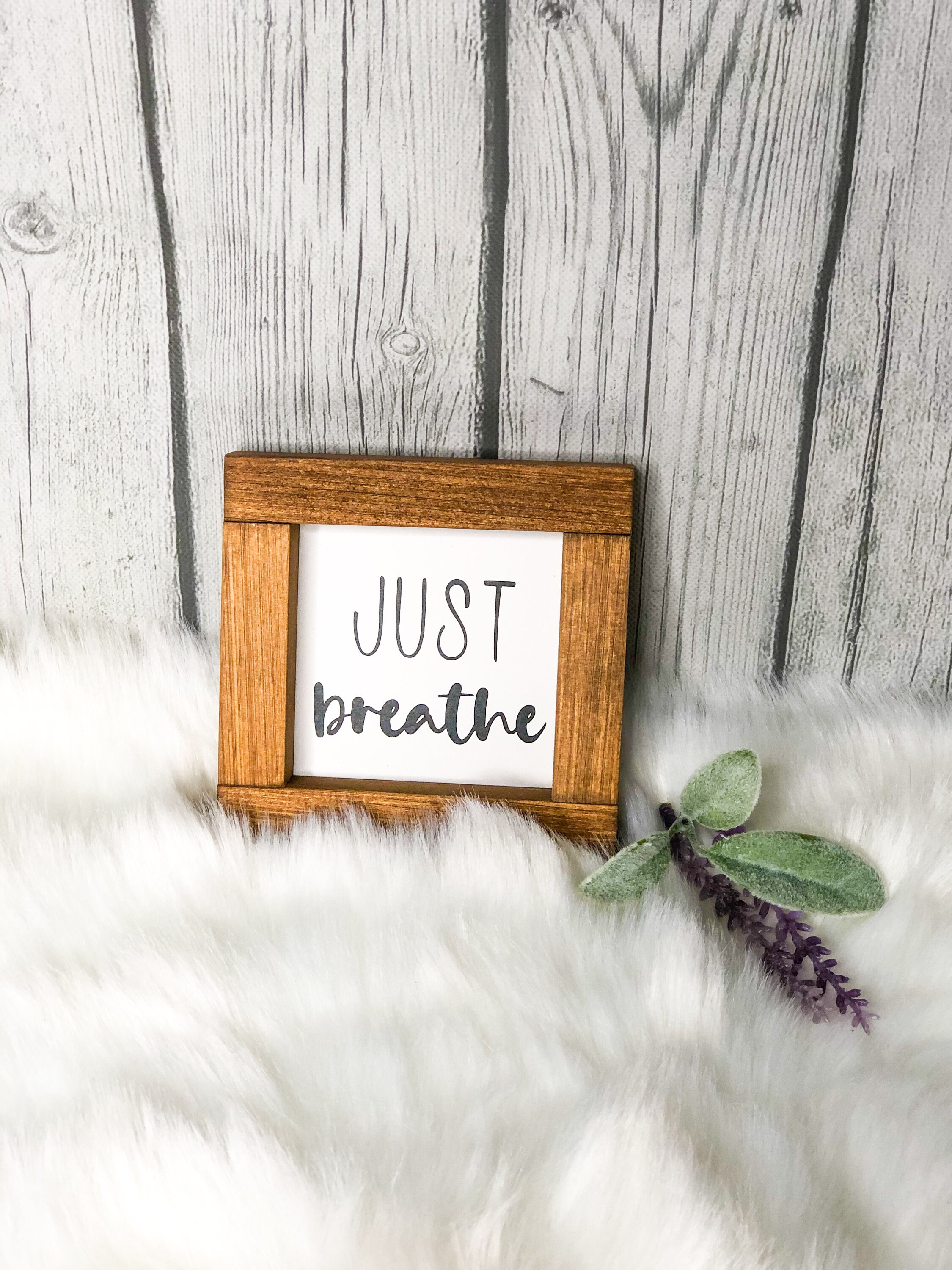 Just Breathe Sign breathe Deep Breaths Just Breathe Gift Etsy