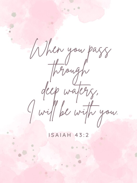 DIGITAL DOWNLOAD // Isaiah 43:2 // Printable 5x7 Scripture - Etsy