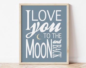 I Love You to the Moon and Back Nursery Art, Moon & Stars Nursery Decor, Space Nursery Print, Outer Space Nursery Decor, Star Moon Printable