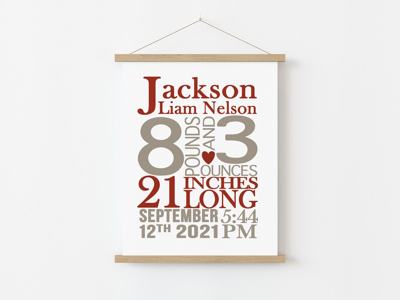 May include: A beige and red printable birth announcement poster with the name "Jackson Liam Nelson" and the text "8 pounds and 3 ounces, 21 inches long, September 12th 2021 5:44 PM".