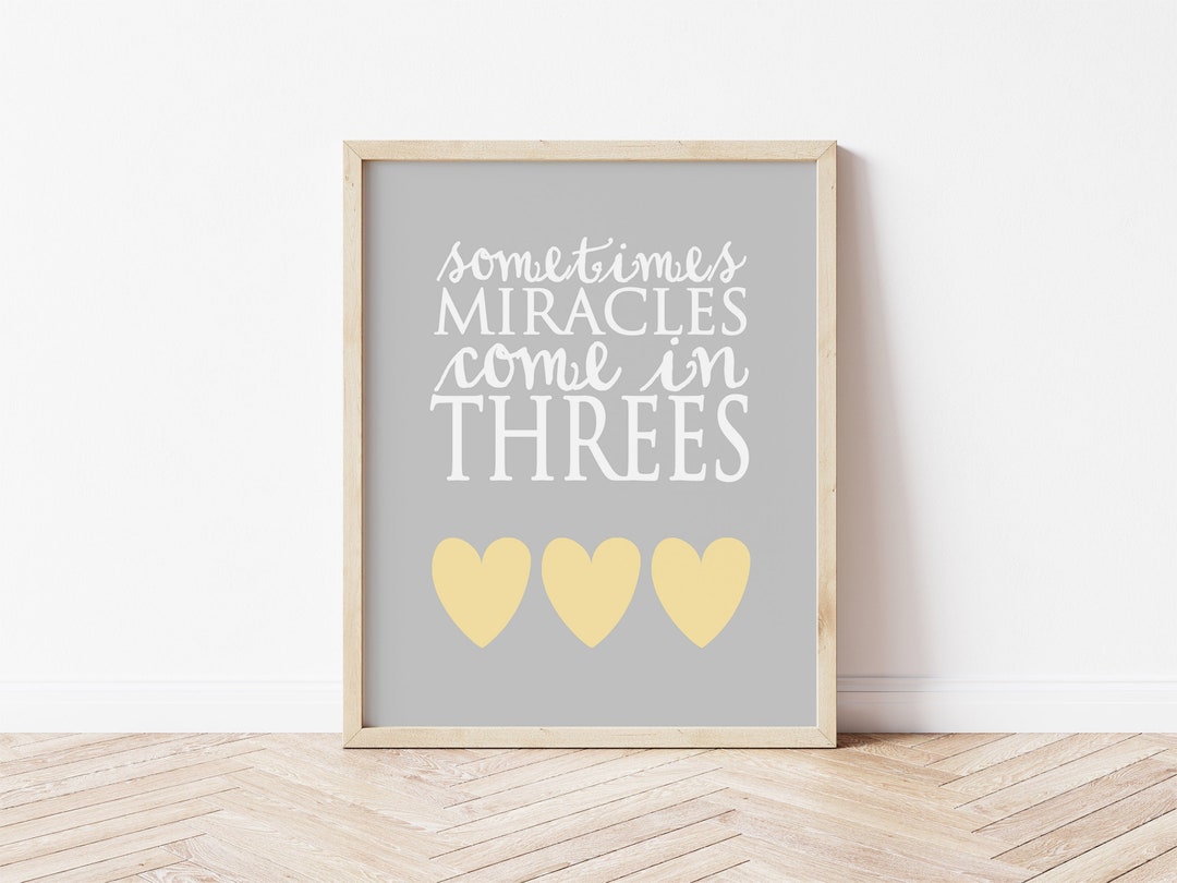 Triplet Nursery Art, Sometimes Miracles Come in Threes, Triplet Quote