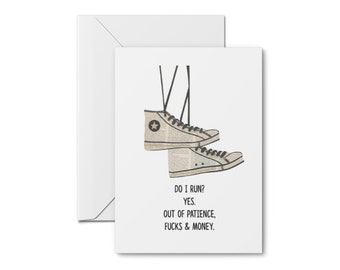 Do I run? - Funny Greeting Card, Best Friend Card, Thinking Of You Card, Funny Birthday Card, Humorous Card, Friendship Card