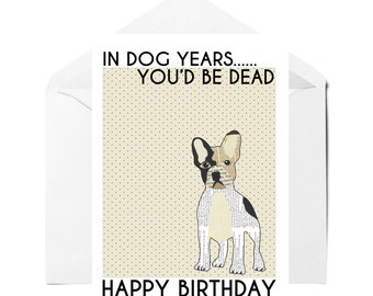 Dog Years Birthday Card - Funny Birthday Card, Dog Lover Card, 50th Birthday Card, Snarky Birthday Card, Adult Birthday Card