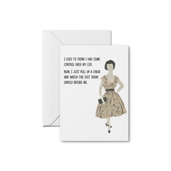 Life Is A Shit Show - Funny Greeting Card, Best Friend Card, Thinking Of You Card, Funny Birthday Card, Humorous Card, Friendship Card