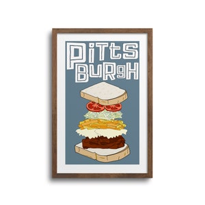 Pittsburgh Sandwich Art Print - Pittsburgh Wall Art, Pittsburgh City Art, Pittsburgh Sandwich, Pittsburgh Food Art, Kitchen Art