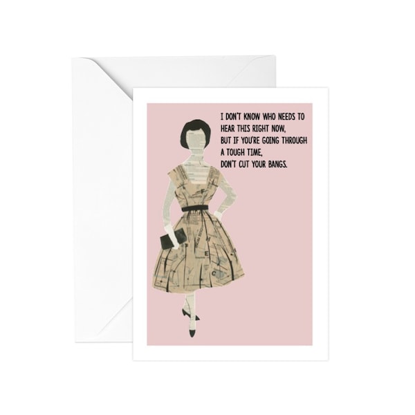 Don't Cut Your Bangs! - Funny Encouragement Card, Funny Friend Card, Best Friend Card, Thinking Of You Card, Just Because Card