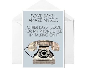 Some Days I Amaze Myself - Funny Greeting Card