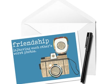 Friendship...Having Each Other's Worst Pictures - Funny Greeting Card, Best Friend Card, Thinking Of You Card, Camera Card