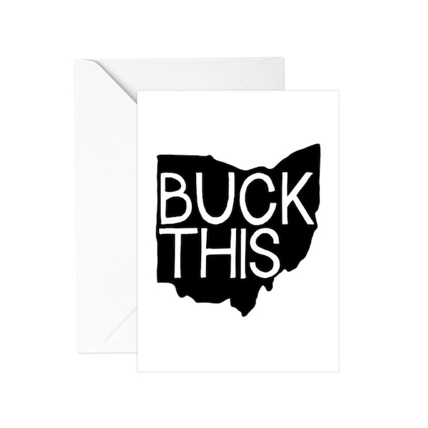 Buck This! - Funny Greeting Card, Best Friend Card, Ohio State Card, Buckeye State, Ohio Buckeye, Funny Ohio Card