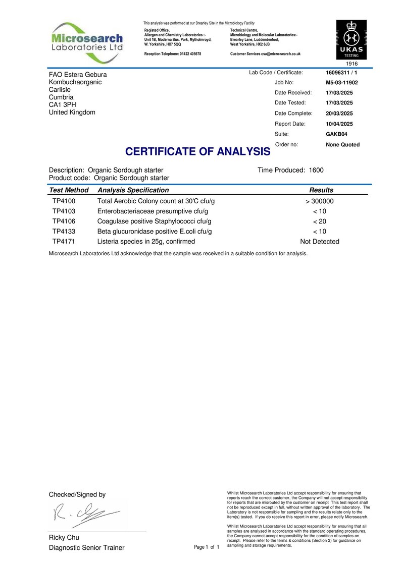 May include: Certificate of Analysis for Organic Sordough starter, lab code 16096311/1, job number M5-03-11902, date received 17/03/2025, date tested 17/03/2025, date complete 20/03/2025, report date 10/04/2025, suite GAKB04, order number None Quoted, time produced 1600. The analysis includes results for total aerobic colony count, enterobacteriaceae, coagulase positive staphylococci, beta glucuronidase positive E. coli, and listeria species.