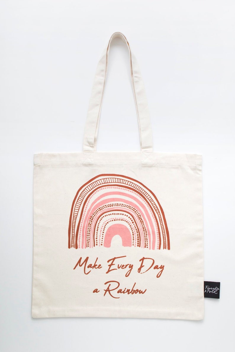 Organic Cotton Tote Bag Make Everyday a Rainbow Original Hand Drawn Ethically Made Organic Safe Shopping Bag Library School Bag image 1