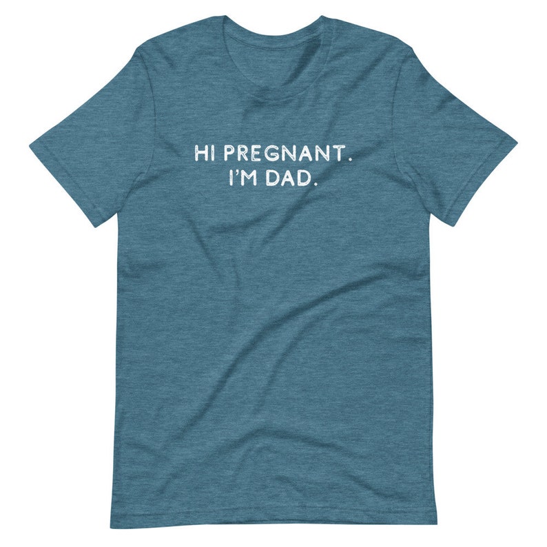 Hi Pregnant I'm Dad Funny Couples Pregnancy Announcement | Etsy