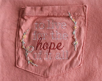 Hope of It All August Hand-Embroidered Pocket Tee Shirt Unisex Short Sleeve