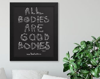 Body Positive Quote Framed Poster, Body Positive Wall Art, Activism Poster, Body Image Art, Good Vibes Wall Hanging, Nude Art, Typography