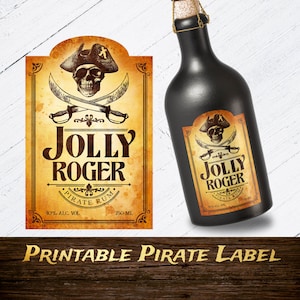 May include: Printable label for a bottle of rum. The label is yellowed and has a pirate skull and crossbones design. The text on the label reads "Jolly Roger Pirate Rum" and "40% Alc. Vol. 750 ml".