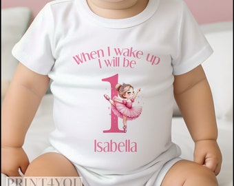 Personalised When I Wake Up I Will Be One Sleepsuit and vest, Ballerina First Birthday Outfit.