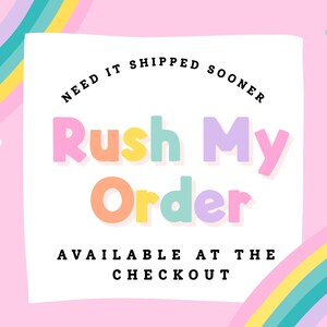 The image is a promotional graphic with a pink background and colorful rainbow-like patterns. The main text in the center of the image reads "Need it shipped sooner", and below it, " Rush My Order", indicating that the product is available for purchase at the checkout.