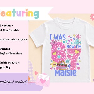 a white t-shirt with a colorful design, including the number 67 and the text "I WAS NOWI'm Maisy" printed on it. The t-shirt is described as being 100% cotton, soft and comfortable, and personalised with any na. It is also printed with DTM (Digital Print on Demand), no vinyl or transfers, and washable at 30°C - hang to dry. The image also includes a pink envelope and a heart, suggesting a birthday or special occasion theme.