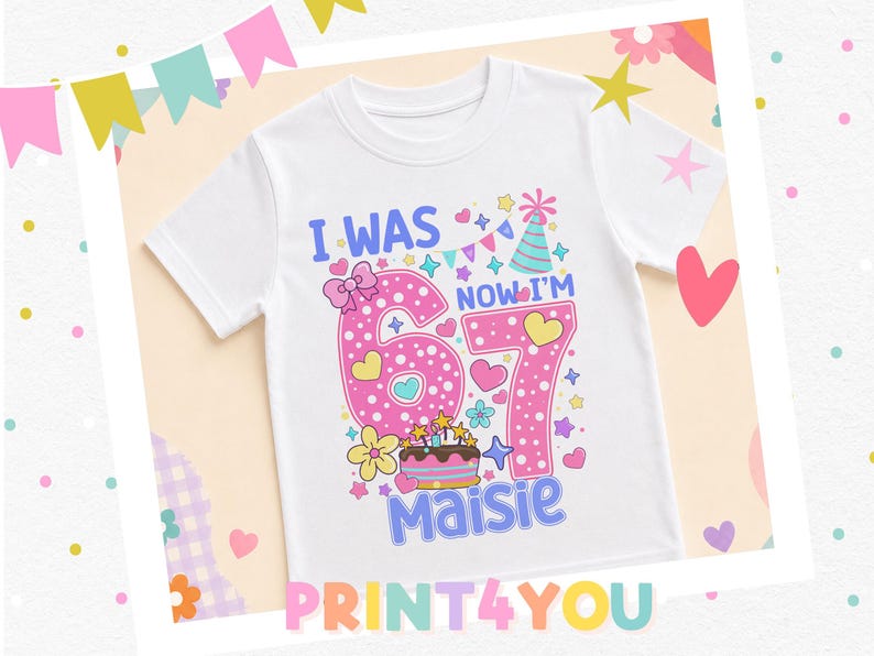 A white t-shirt with a colorful design and text, including the number "67" and the text "I WAS NOW I'M MAISIE".