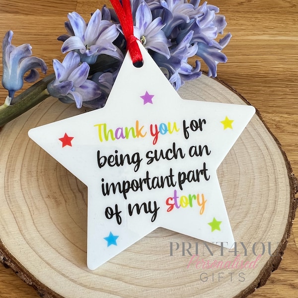 Thank you for being such an important  part of my story rainbow star white acrylic hanging decoration teacher teaching assistant gift