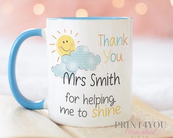 Personalised Thank You mug, teacher Gift ideas, Nursery Teacher, Childminder or Foster Carer gifts, helping me to shine