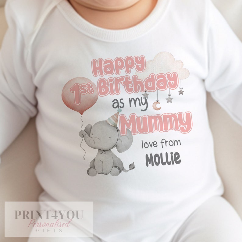 Happy Birthday Mummy, 1st Birthday as My Mummy, Sleepsuit Baby grow Bodysuit Vest, Mum Birthday, Mummy Birthday, Cute Elephant Design image 2