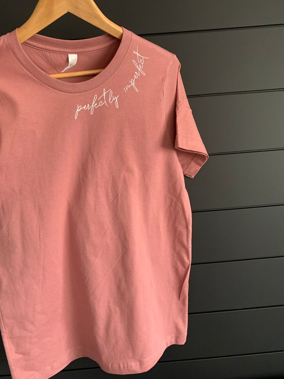 women's tee | women's spring tee | perfectly imperfect  | graphic tee