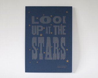 Look Up At The Stars ↠ A4 ↠ Letterpress Print