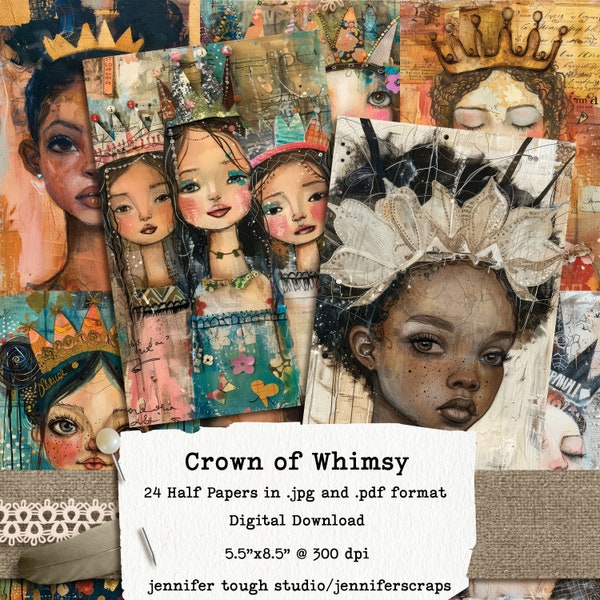 Whimsical Girls Junk Journal Half Papers 5.5x8.5", set of 24, Crown of Whimsy, Instant Download, ready to print, commercial use.