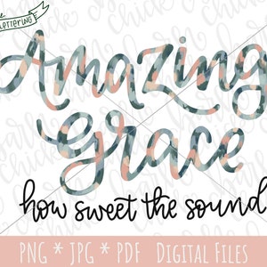 Amazing Grace PNG Hand lettered | church hymn Christian full color design | How Sweet the Sound | worship song calligraphy
