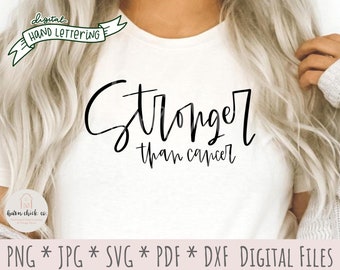 Stronger than cancer SVG | Hand Lettered Survivor Hope PNG | Cancer sublimation design | digital download shirt mug tumbler