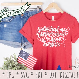 Spirit Lead Me SVG | Christian 4th of July cut files, digital download | Religious SVG | Where My Trust is Without Borders | hand lettered