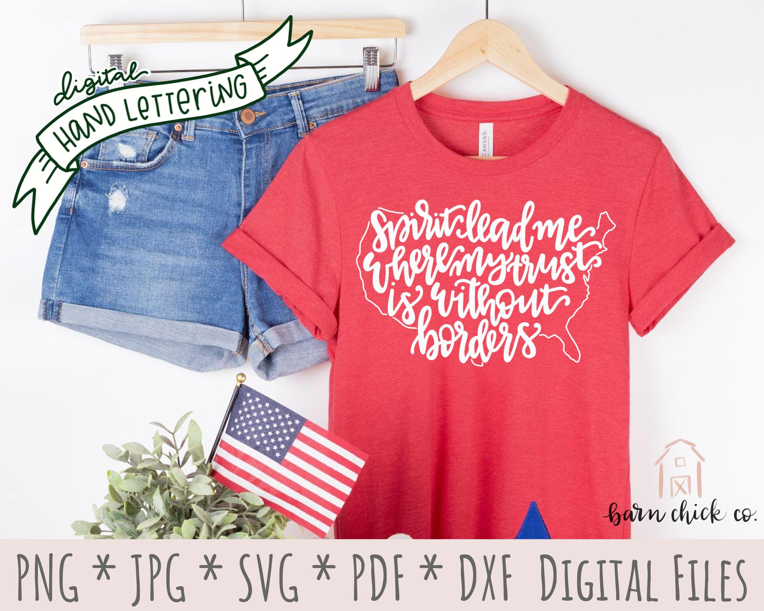Geist Führe mich SVG | Christlicher 4. Juli Schnittdateien, digitaler Download | Religiöse SVG | Wo mein Vertrauen ohne Grenzen ist | handbeschriftet
