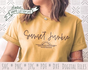 Sunset Junkie SVG | Hand Lettered PNG | Digital download cut files or sublimation design | Summer June July Vacation Beach Ocean Vibes Vacay