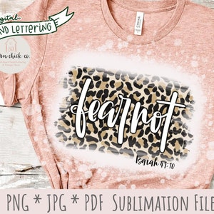 Fear Not PNG Cheetah print sublimation design | Isaiah 41:10 | Christian Bible Verse Jesus | Digital download | For I Am with You