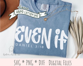 Graffiti Style Christian SVG PNG: Hand-Lettered 'Even If' Design (Digital Download)