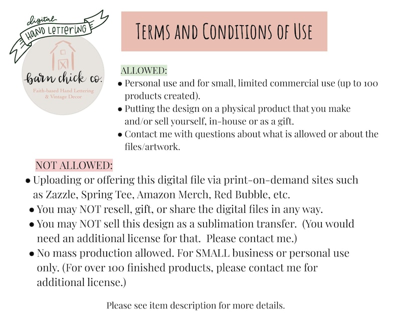 May include: Terms and conditions of use for a digital file. Allowed uses include personal use and limited commercial use up to 100 products. Not allowed uses include uploading to print-on-demand sites, reselling, gifting, or sharing the digital files.