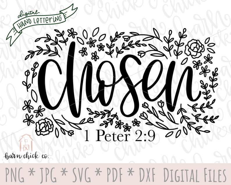 Chosen SVG | Hand Lettered Floral Christian Design (digital Download ...